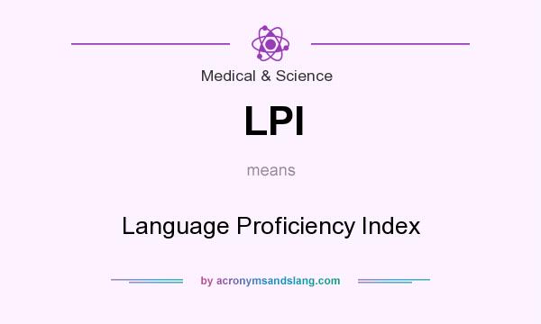 What does LPI mean? It stands for Language Proficiency Index