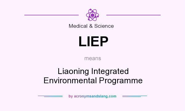 What does LIEP mean? It stands for Liaoning Integrated Environmental Programme