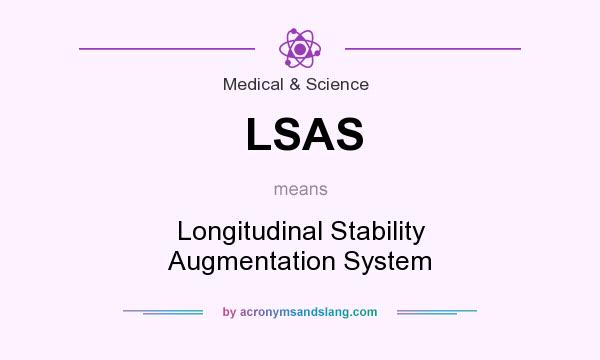 What does LSAS mean? It stands for Longitudinal Stability Augmentation System
