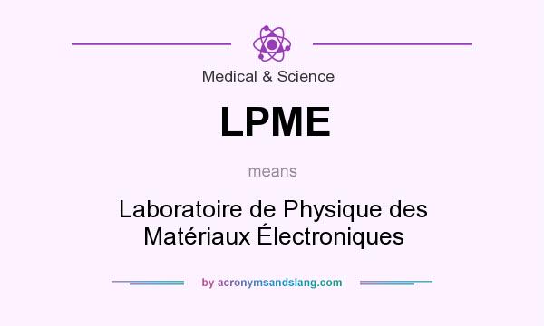 What does LPME mean? It stands for Laboratoire de Physique des Matériaux Électroniques