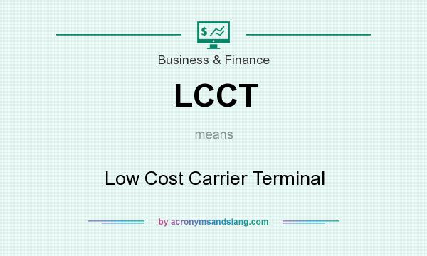 What does LCCT mean? It stands for Low Cost Carrier Terminal