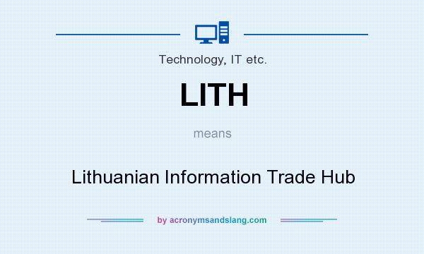 What does LITH mean? It stands for Lithuanian Information Trade Hub
