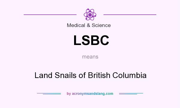 What does LSBC mean? It stands for Land Snails of British Columbia