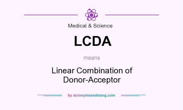 What does LCDA mean? It stands for Linear Combination of Donor-Acceptor
