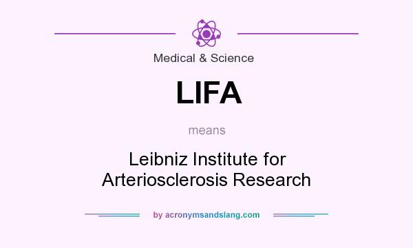 What does LIFA mean? It stands for Leibniz Institute for Arteriosclerosis Research