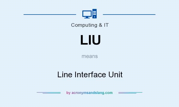 What does LIU mean? It stands for Line Interface Unit