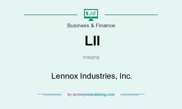 What does LII mean? It stands for Lennox Industries, Inc.