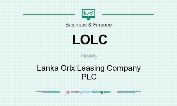 What does LOLC mean? It stands for Lanka Orix Leasing Company PLC