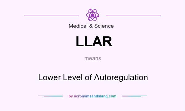 What does LLAR mean? It stands for Lower Level of Autoregulation