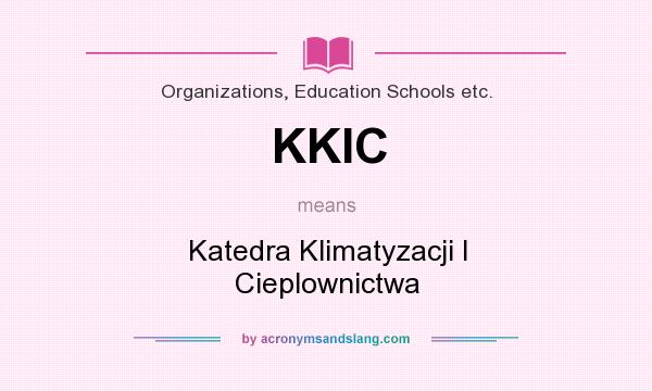 What does KKIC mean? It stands for Katedra Klimatyzacji I Cieplownictwa