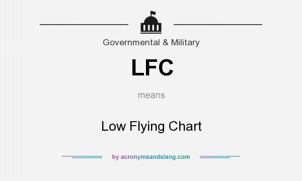 What does LFC mean? It stands for Low Flying Chart