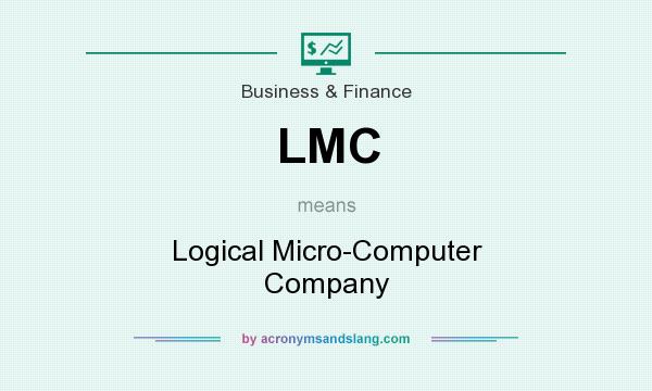 What does LMC mean? It stands for Logical Micro-Computer Company