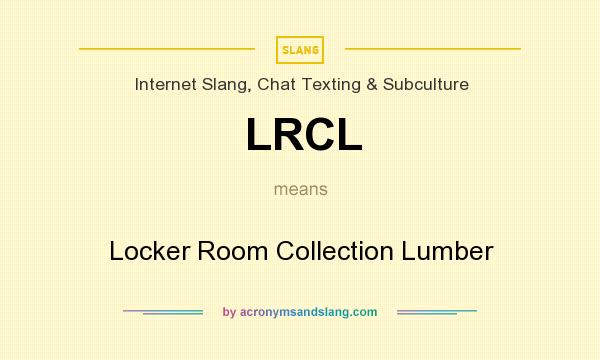 What does LRCL mean? It stands for Locker Room Collection Lumber