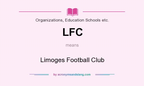 What does LFC mean? It stands for Limoges Football Club