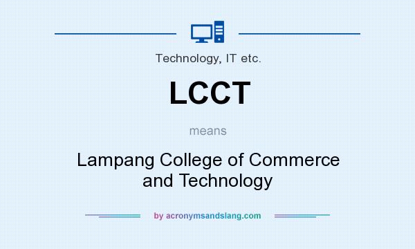 What does LCCT mean? It stands for Lampang College of Commerce and Technology