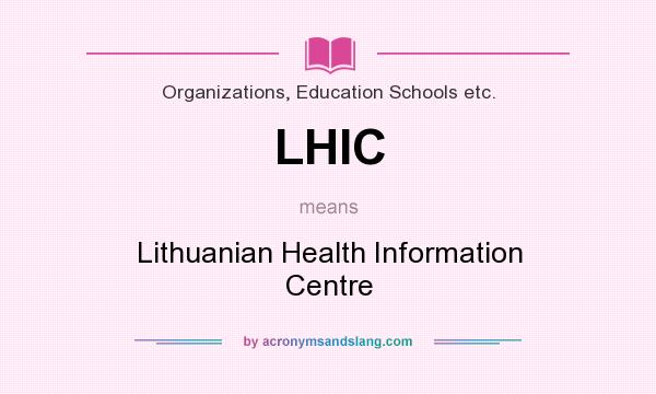 What does LHIC mean? It stands for Lithuanian Health Information Centre