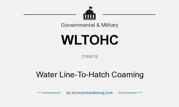 What does WLTOHC mean? It stands for Water Line-To-Hatch Coaming