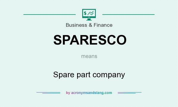 What does SPARESCO mean? It stands for Spare part company