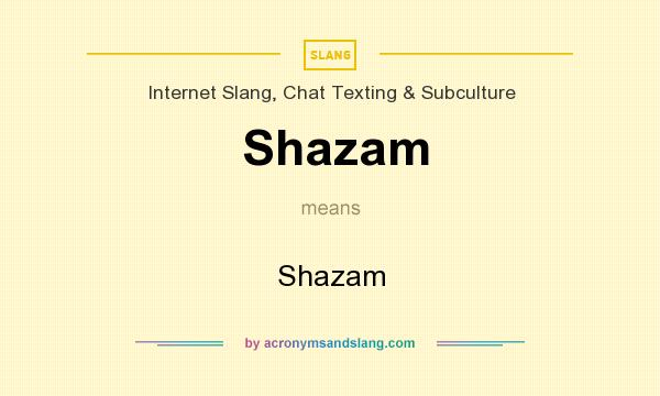 What does Shazam mean? It stands for Shazam