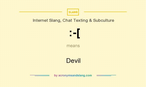 What does :-[ mean? It stands for Devil