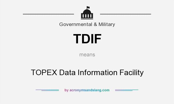 What does TDIF mean? It stands for TOPEX Data Information Facility