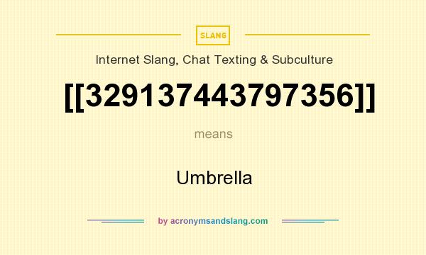 What does [[329137443797356]] mean? It stands for Umbrella