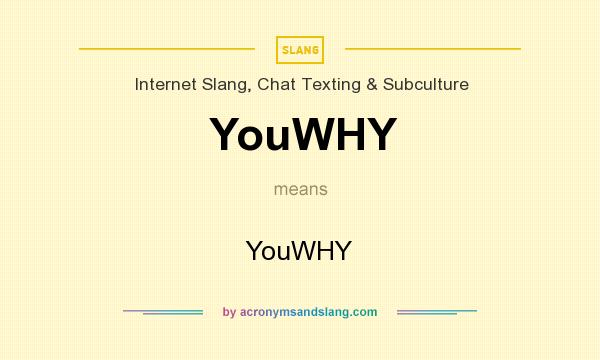 What does YouWHY mean? It stands for YouWHY