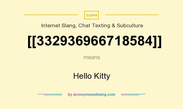 What does [[332936966718584]] mean? It stands for Hello Kitty