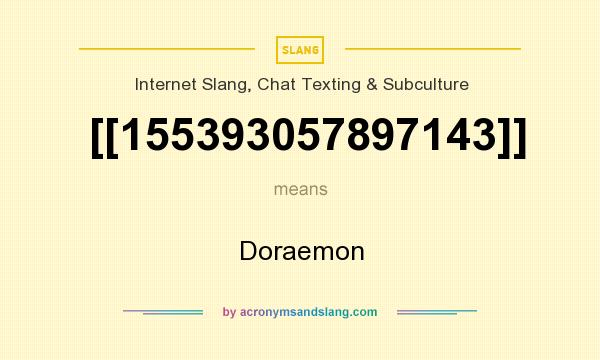 What does [[155393057897143]] mean? It stands for Doraemon