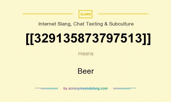 What does [[329135873797513]] mean? It stands for Beer