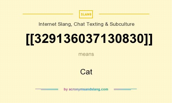 What does [[329136037130830]] mean? It stands for Cat