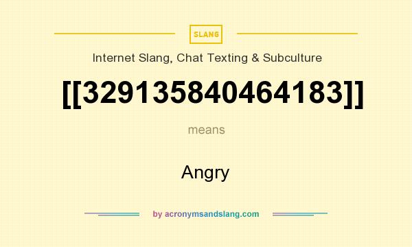 What does [[329135840464183]] mean? It stands for Angry