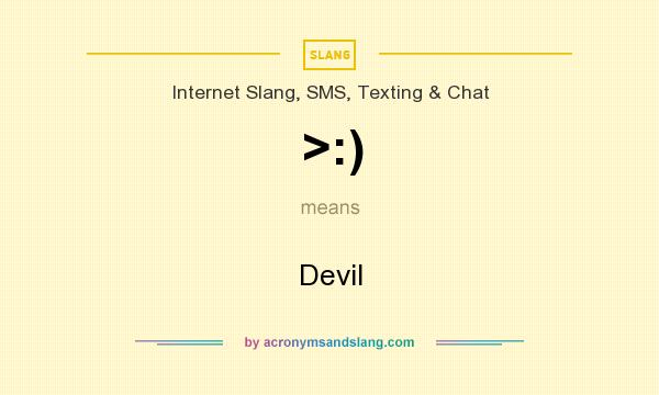 What does >:) mean? It stands for Devil