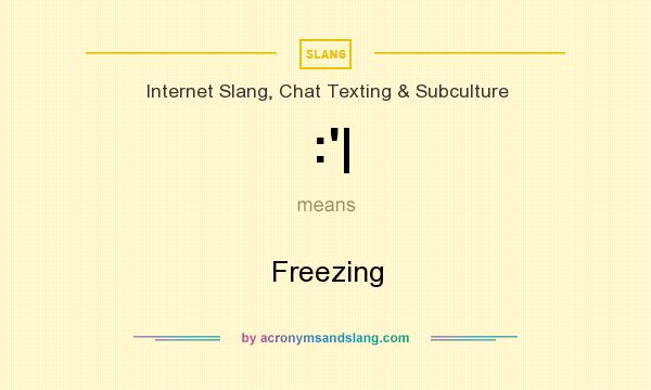 What does :`| mean? It stands for Freezing