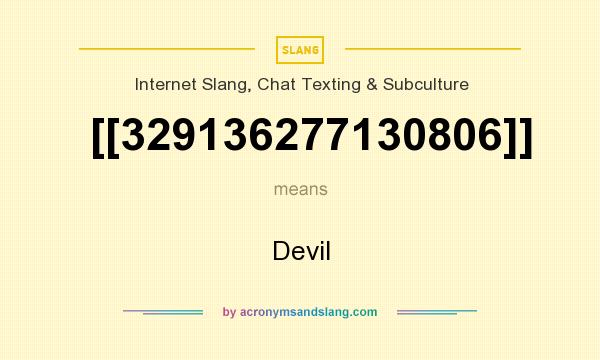 What does [[329136277130806]] mean? It stands for Devil