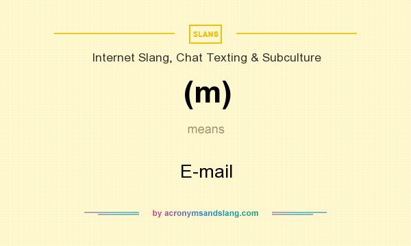 What does (m) mean? It stands for E-mail