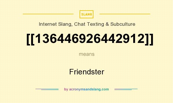 What does [[136446926442912]] mean? It stands for Friendster
