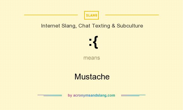 What does :{ mean? It stands for Mustache