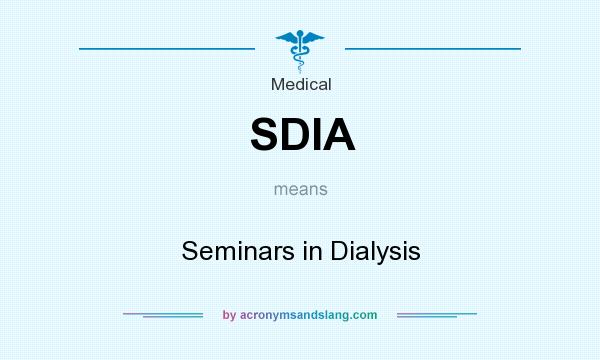 What does SDIA mean? It stands for Seminars in Dialysis