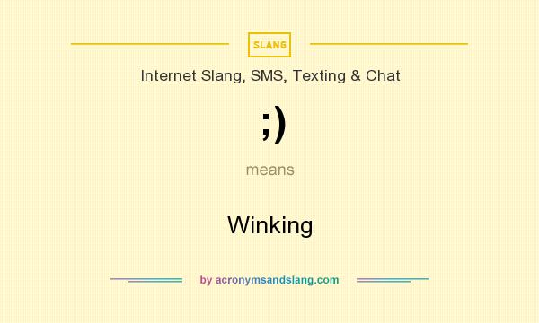 What does ;) mean? It stands for Winking