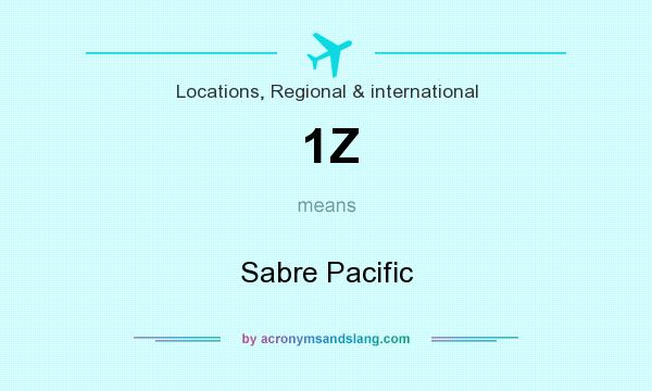 What does 1Z mean? It stands for Sabre Pacific