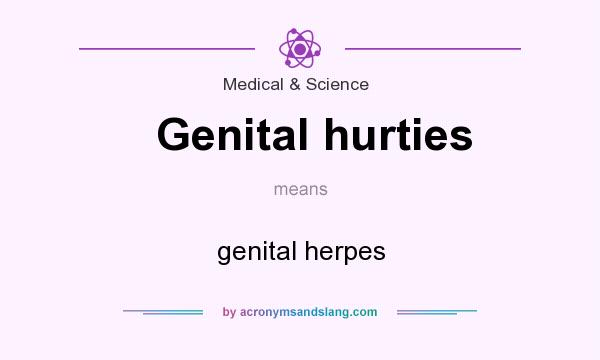 What does Genital hurties mean? It stands for genital herpes