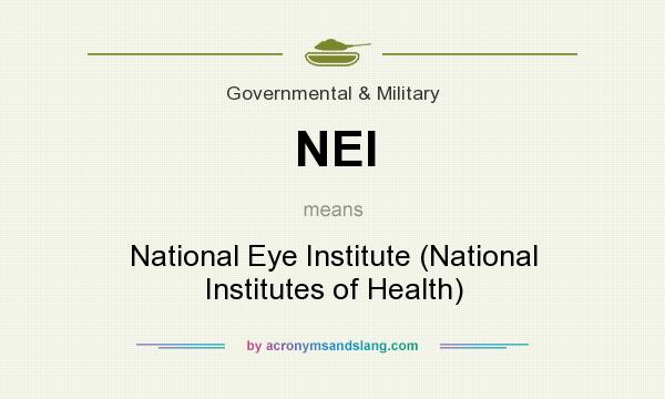 What does NEI mean? It stands for National Eye Institute (National Institutes of Health)
