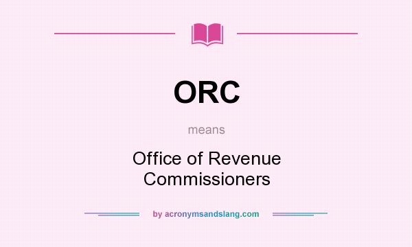 What does ORC mean? It stands for Office of Revenue Commissioners