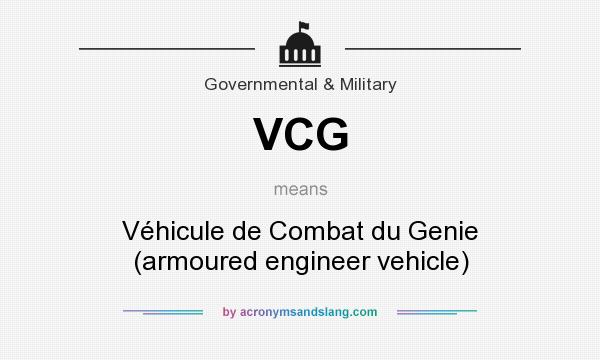 What does VCG mean? It stands for Véhicule de Combat du Genie (armoured engineer vehicle)