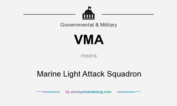 What does VMA mean? It stands for Marine Light Attack Squadron