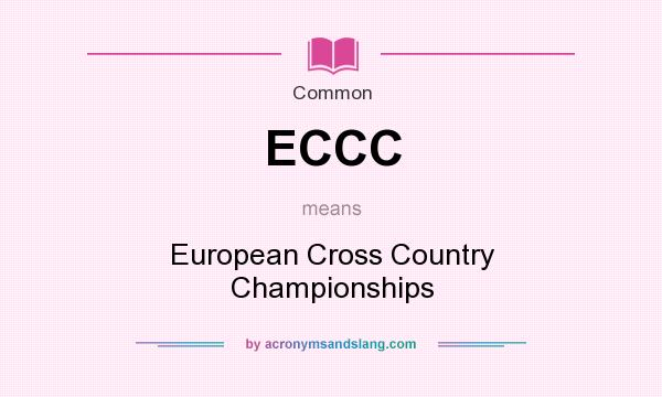 What does ECCC mean? It stands for European Cross Country Championships