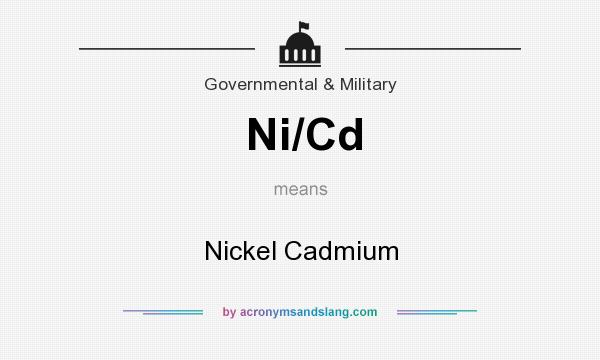 What does Ni/Cd mean? It stands for Nickel Cadmium