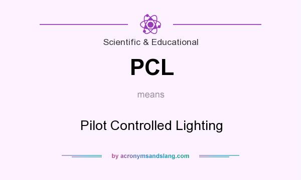 What does PCL mean? It stands for Pilot Controlled Lighting