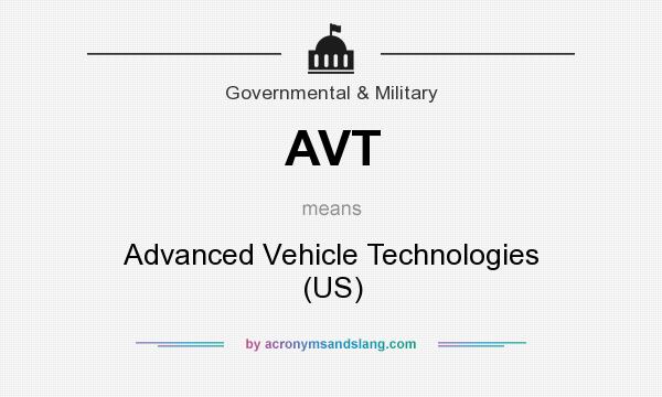 What does AVT mean? It stands for Advanced Vehicle Technologies (US)